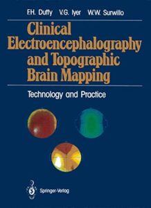 Cover of Clinical Electroencephalography and Topographic Brain Mapping: Technology and Practice