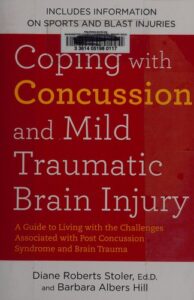 Cover of Coping with Concussion and Mild Traumatic Brain Injury